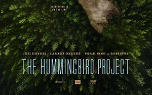 An English thriller drama film, `The Hummingbird Project` (Release - June 14, 2021)